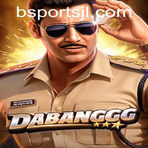 Exploring the Dynamic World of DABANGGG: A BSports Innovation